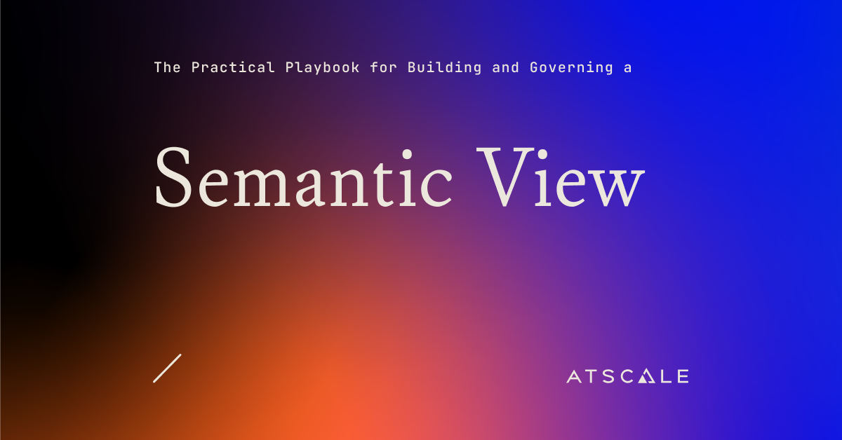 The Practical Playbook for Building and Governing a Snowflake Semantic View - blog post